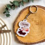 I’m fine 1 -key chain