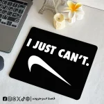 I just can’t - mouse pad