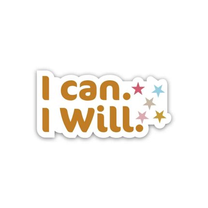 I Can I Will Positive Quotes- Sticker