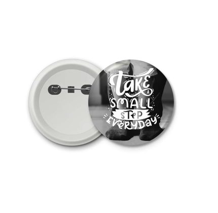 take small steps- blastic badge