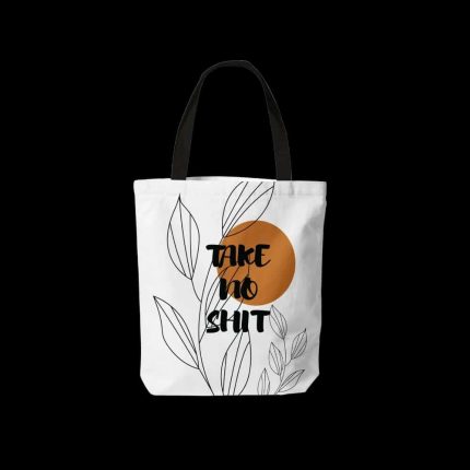 Tote Bag - Take The Shit