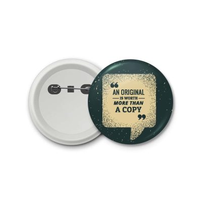 an original is worth more than a copy- blastic badge