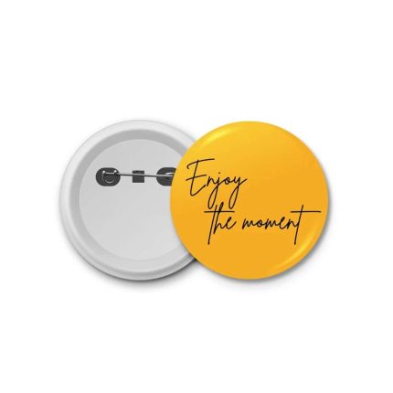 enjoy the moment- blastic badge
