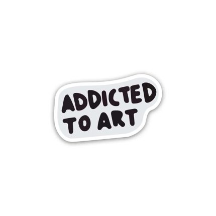 Addicted to ART- Sticker