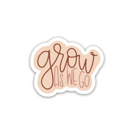 Grow As He Go Positive Quotes- Sticker