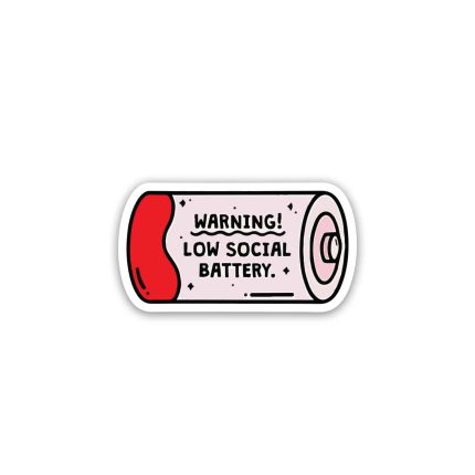 low sociql battery- sticker